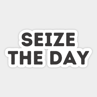 Seize the day - Inspiring Quotes Sticker